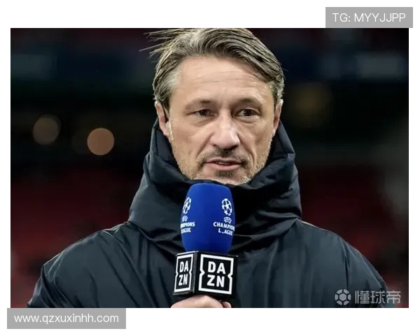 科瓦奇:球队已具备成熟度 新援迅速融入展现团队协作精神